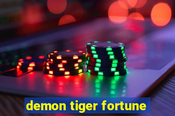 demon tiger fortune